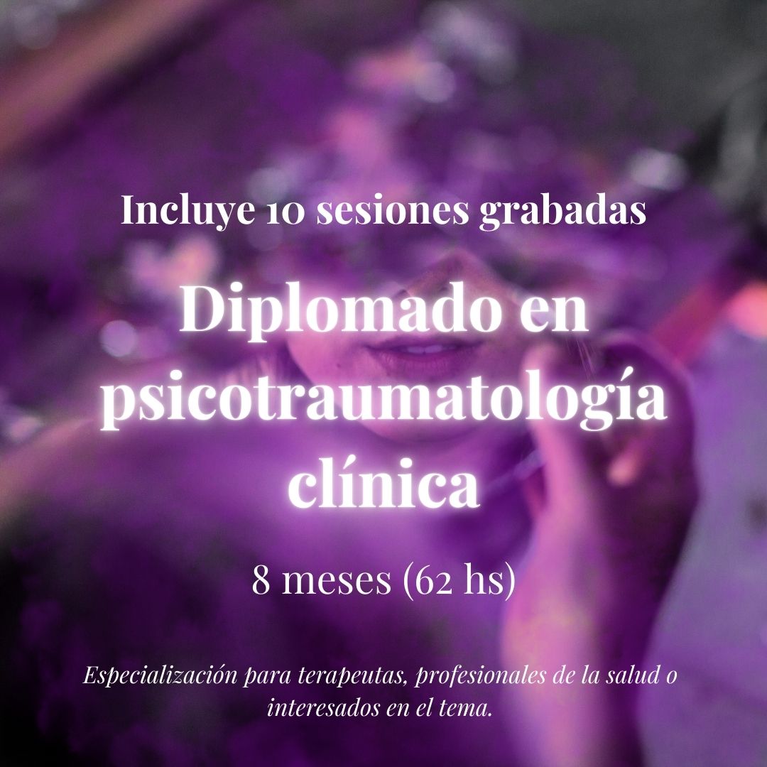 Diplomado en psicotraumatología clínica