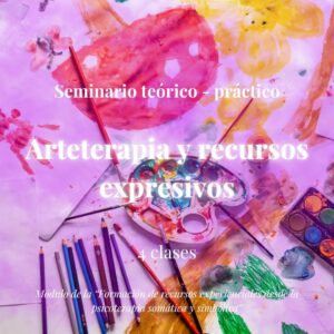 Introducción al Arteterapia y recursos expresivos (junio 2027)